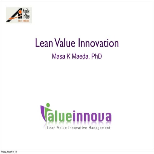 Lean Value Innovation - Agile India 212 presentation