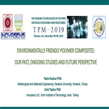 Environmentally friendly polymer composites: our past, ongoing studies and fu...