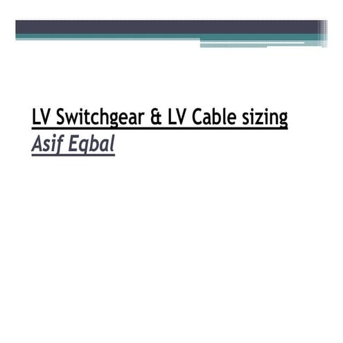 Lv switchgear &amp; lv cable sizing