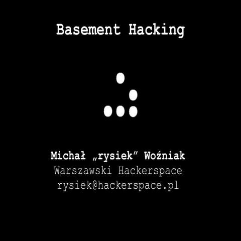 Michał Woźniak, Basement hacking, Django Carrots IV, (2014-05-10)