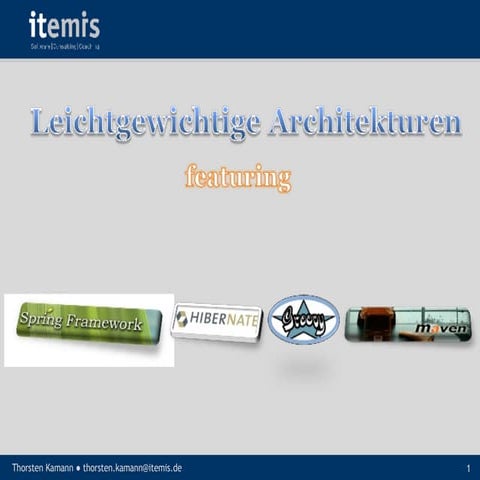 Leichtgewichtige Architekturen mit Spring, JPA, Maven und Groovy