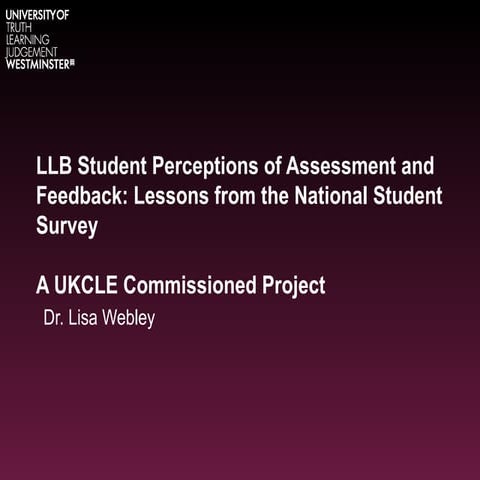 LLB Student Perceptions of Assessment and Feedback: Lessons from the National...