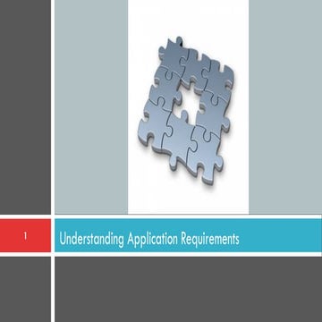 Understanding application requirements