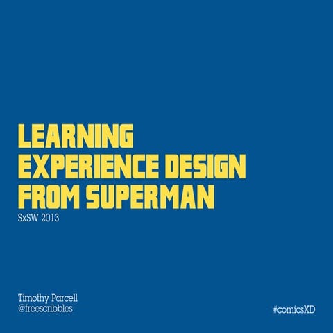 Learning Experience Design From Superman