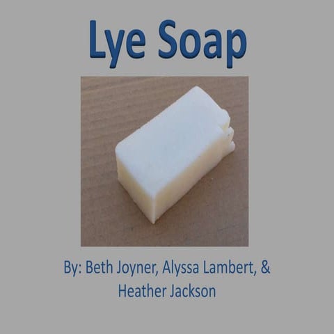 Lye Soap Final[1] | PPTX