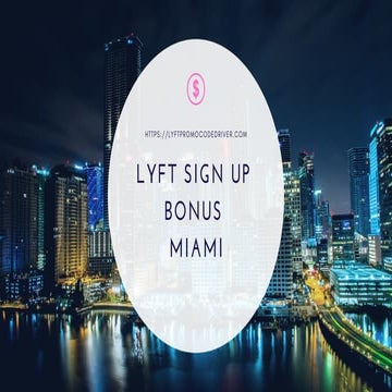 Lyft Sign up Bonus Miami [with Promo Code]