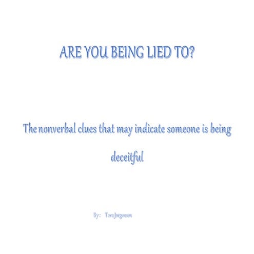 Are you being lied to?