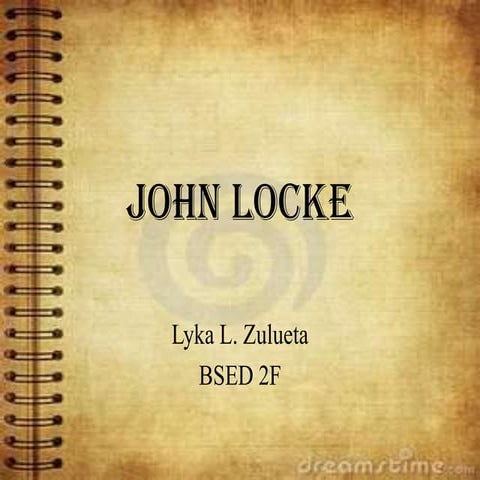 John locke (1632 1704) | PPTX