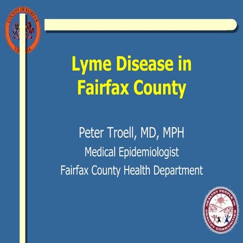 Lyme Disease Town Meeting, Dr. Troell, Fairfax County Health Dept