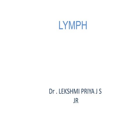 Lymph definition ,formation and factors affecting lymph flow including applied aspects.