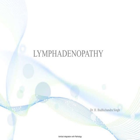 Lymphadenopathy Clinical significance.pptx
