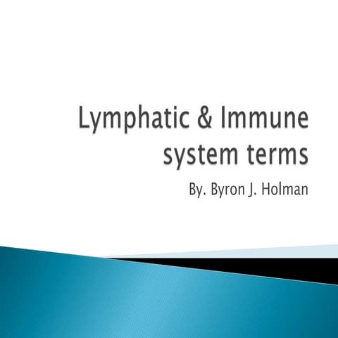 Lymphatic & immune system terms | PPTX