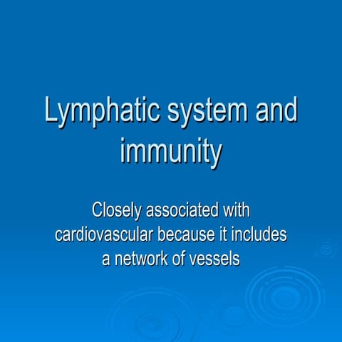 Lymphatic system and immunity