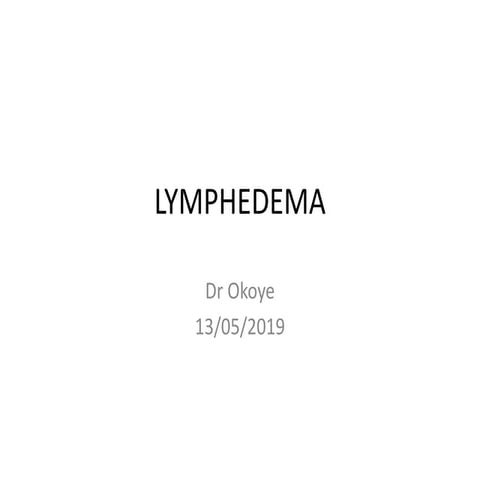 Pathology and Management of  Lymphedema