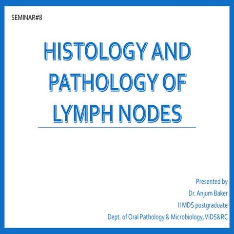 Histology and pathology of lymph nodes
