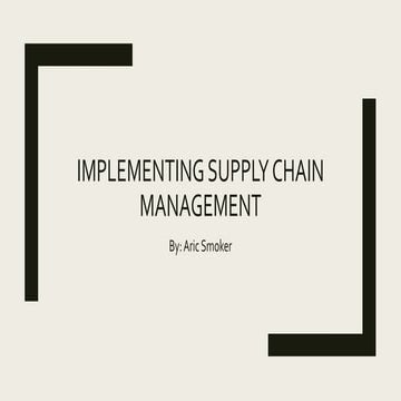 Implementing Supply Chain Management
