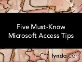 Five Must-Know Microsoft Access Tip...