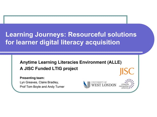 Outcomes from JISC Anytime Learning Literacies Environment (ALLE) project