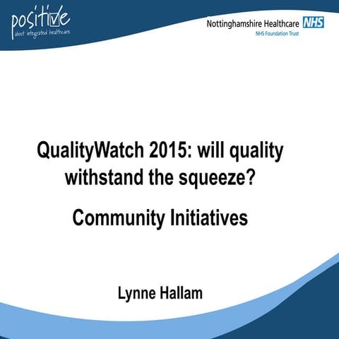 Quality in urgent and emergency care: community Initiatives