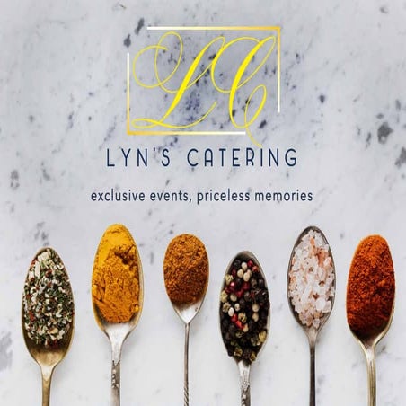 Lyn's Catering Brochure. Exclusive Events, Priceless Memories