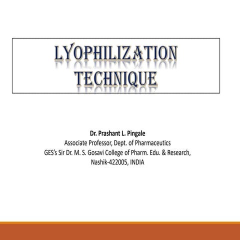Lyophillization