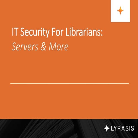 An Introduction To IT Security And Privacy - Servers And More