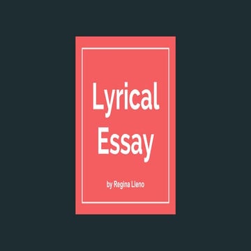 Lyrical Essay