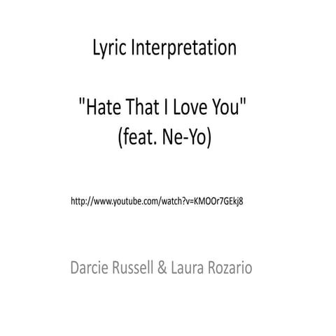 Lyrics interpretation - hate that i love you by Rihanna | PPTX