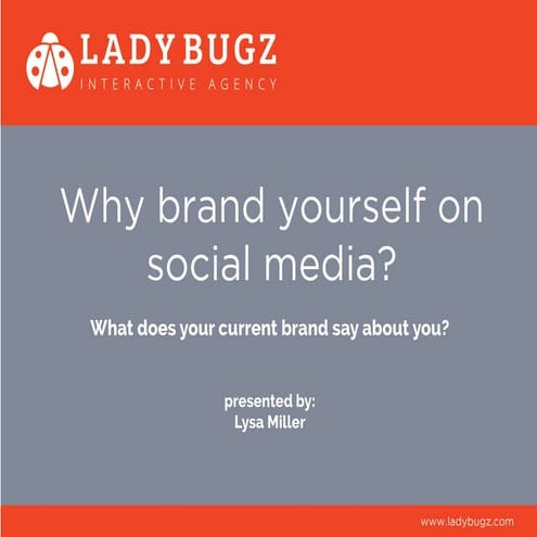 Lysa miller personal branding presentation_2016