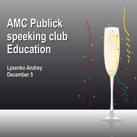 Lysenko Andrey "About AMC Public Speaking Club"