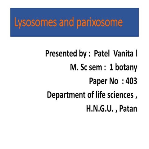 Lysosome and parixosome  