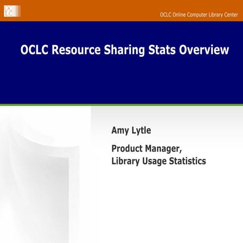 OCLC Resource Sharing Stats Overview