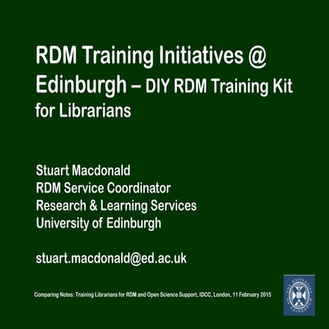 RDM Training Initiatives @ Edinburgh – DIY RDM Training Kit for Librarians