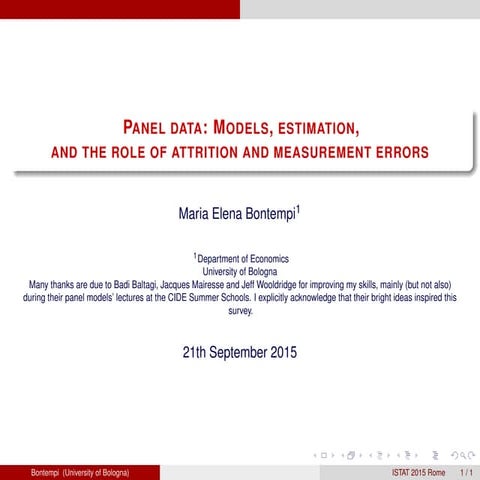 M.E.Bontempi-Panel data: Models, estimation,and the role of attrition and Mea...