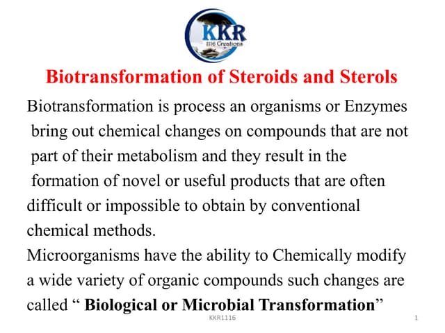 Biotransformation of Steroids and Sterols