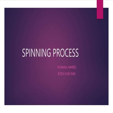 Spinning process
