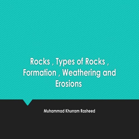 M. Khurram Rasheed , Rocks_Overview_Presentation.pptx