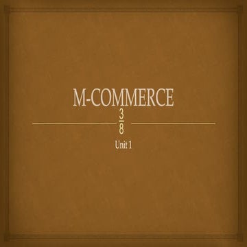 MOBILE COMMERCE INTRODUCTION UNIT 1.pptx
