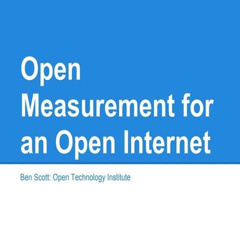 M-Lab. : Open Measurement for an Open Internet 