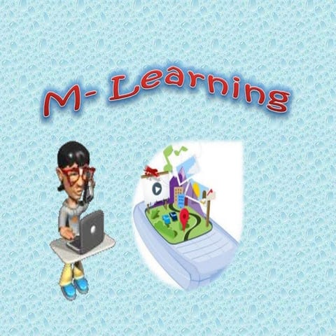 M - learning