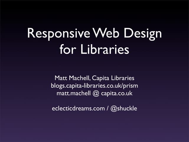 Web Apps and Responsive Design for Libraries