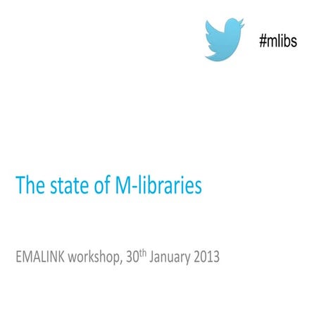 M-libraries snapshot January 2013