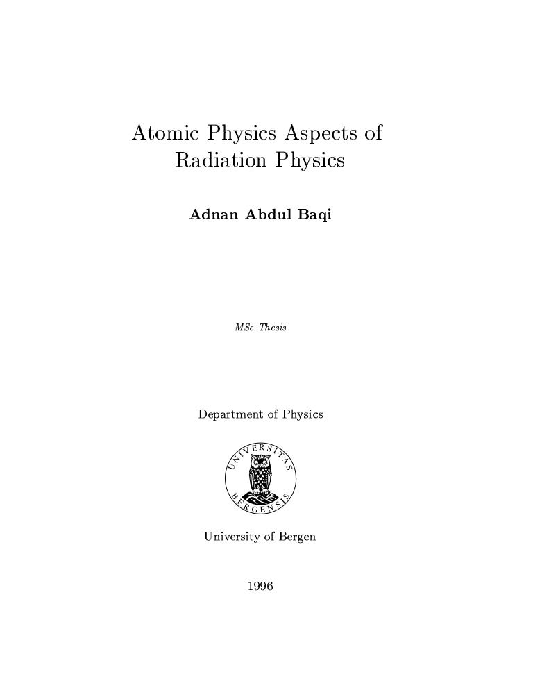 M.Sc. Thesis Atomic Physics Aspects of Radiation Physics