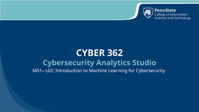 M01-L02 - Introduction to Machine Learning for Cybersecurity.pptx
