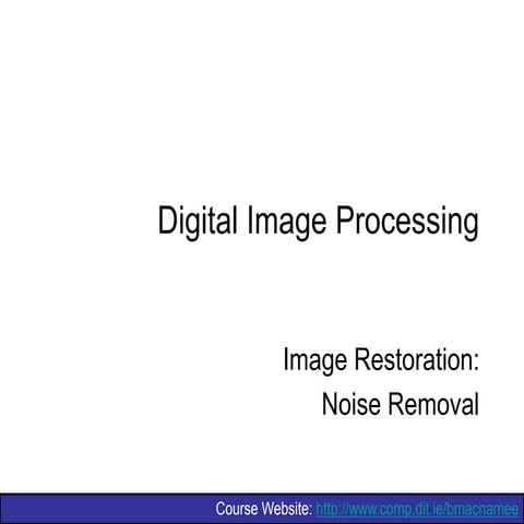 M03 - Imagerestoration digital image processing ppt