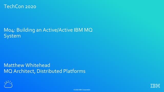 Building an Active-Active IBM MQ System