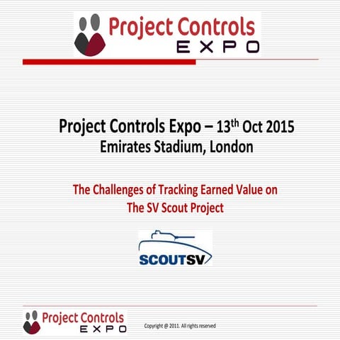 Session M1- The Challenges of Tracking Earned Value on The SV Scout Project