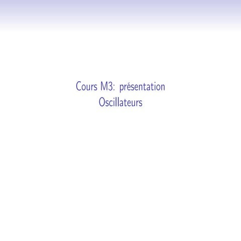 M13 oscillateurs presentation