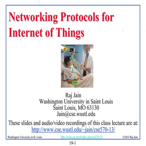 Networking Protocols for Internet of Things