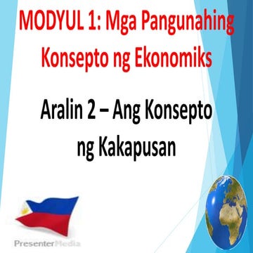 M1 A2   Ang Konsepto ng Kakapusan